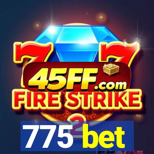 775 bet